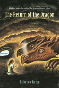 Ребекка Рупп - The Return of the Dragon (Dragon of Lonely Island)