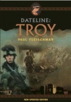 Пол Флейшман - Dateline: Troy