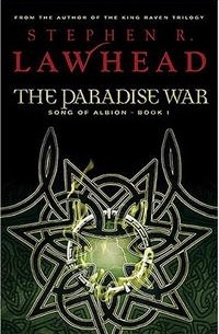 Stephen R. Lawhead - The Paradise War
