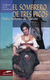 Pedro Antonio de Alarcon - El sombrero de tres picos