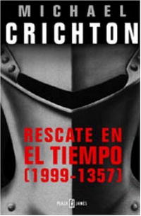 Michael Crichton - Rescate en el tiempo (1999 - 1357)