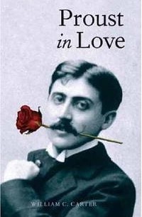 William C. Carter - Proust in Love