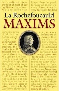 La Rochefoucauld - Maxims