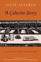 Хулия Альварес - A Cafecito Story