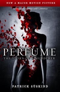 Patrick Suskind - Perfume: The Story of a Murderer