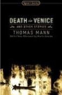 Thomas Mann - Death in Venice and Other Stories (Signet Classics (Paperback))