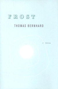 Thomas Bernhard - Frost