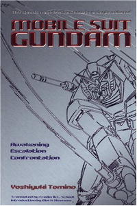 Ёсиюки Томино - Mobile Suit Gundam: Awakening, Escalation, Confrontation