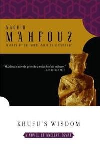 Naguib Mahfouz - Khufu's Wisdom