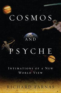  - Cosmos and Psyche: Intimations of a New World View