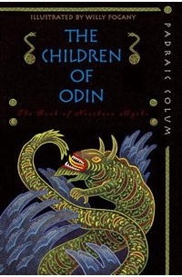 Патрик Колум - The Children of Odin: The Book of Northern Myths