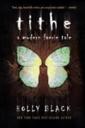 Tithe: A Modern Faerie Tale