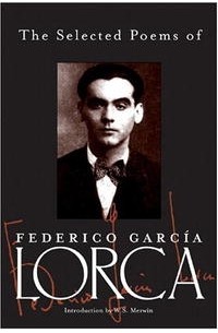  - The Selected Poems of Federico Garcia Lorca