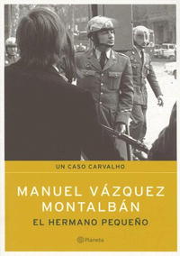Manuel Vazquez Montalban - El Hermano Pequeno (Un Caso Carvalho)