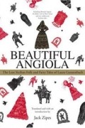 Джек Зайпс - Beautiful Angiola: The Lost Sicilian Folk and Fairy Tales of Laura Gonzenbach