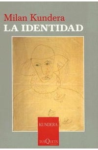 Milan Kundera - La Identidad
