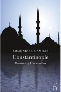 Edmondo De Amicis - Constantinople