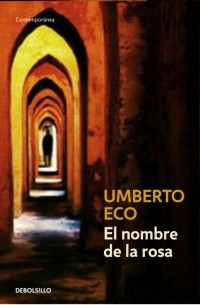 Umberto Eco - El nombre de la rosa / The Name of the Rose (Contemporanea / Contemporary)