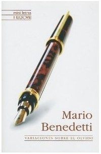 Mario Benedetti - Variaciones Sobre El Olvido / Variations on the Forgotten (Mini Letras / Mini Writings)