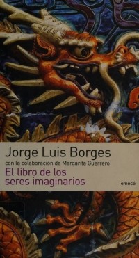  - El libro de los seres imaginarios