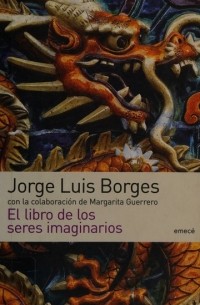  - El libro de los seres imaginarios