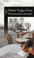 Mario Vargas Llosa - Travesuras de la niña mala