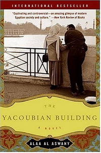 Alaa Al Aswany - The Yacoubian Building: A Novel