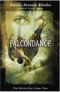 Амелия Этуотер-Роудс - Falcondance: The Kiesha'ra: Volume Three (Kiesha'ra (Hardcover))