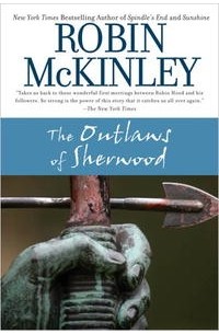 Robin McKinley - The Outlaws of Sherwood