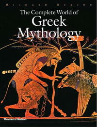 Ричард Бакстон - The Complete World of Greek Mythology