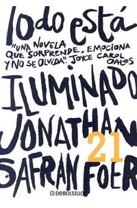 Jonathan Safran Foer - Todo está iluminado
