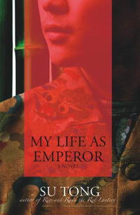 Su Tong - My Life as Emperor