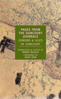 Edmond De Goncourt, Jules De Goncourt - Pages from the Goncourt Journals (New York Review Books Classics)