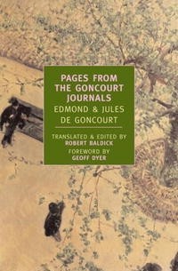 Edmond De Goncourt, Jules De Goncourt - Pages from the Goncourt Journals (New York Review Books Classics)