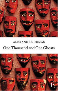 Alexandre Dumas - One Thousand and One Ghosts