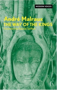 André Malraux - The Way of the Kings