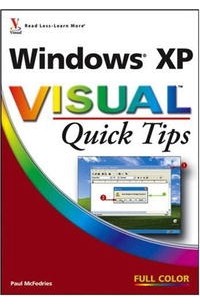 Paul McFedries - Windows XP Visual Quick Tips (Visual Quick Tips)