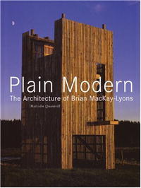  - Plain Modern: The Architecture of Brian MacKay-Lyons (New Voices in Architecture)