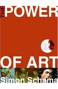 Simon Schama - The Power of Art