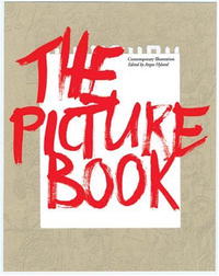 Angus Hyland - The Picture Book: Contemporary Illustration