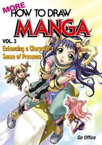 Go Office - More How To Draw Manga Volume 3: Enhancing A Character's Sense Of Presence (More How to Draw Manga)