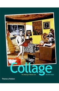 Brandon Taylor - Collage: The Making of Modern Art