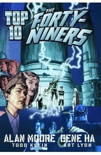 Alan Moore - Top Ten: The Forty-Niners