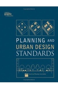 American Planning Association - Planning and Urban Design Standards (Wiley Graphic Standards)