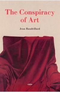 Jean Baudrillard - The Conspiracy of Art