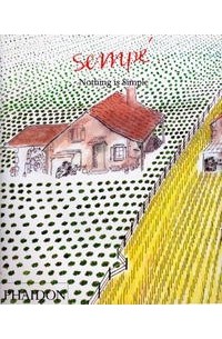 Жан-Жак Семпе - Sempe: Nothing is Simple (Sempe)