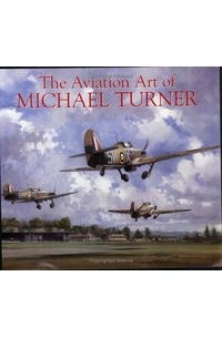 Майкл Тернер - The Aviation Art of Michael Turner