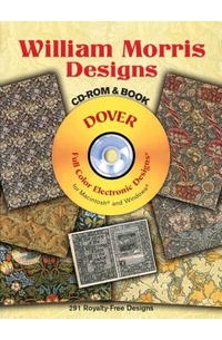 Уильям Моррис - William Morris Designs CD-ROM and Book (Full-Color Electronic Design Series)