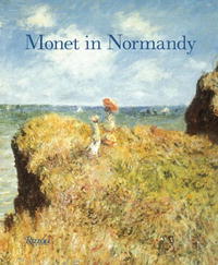 Richard Brettell - Monet in Normandy