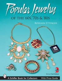 Roseann Ettinger - Popular Jewelry of the '60, '70s, & '80s
